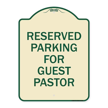 Signmission Reserved Parking for Guest Pastor Heavy-Gauge Aluminum Architectural Sign, 24" x 18", TG-1824-23102 A-DES-TG-1824-23102